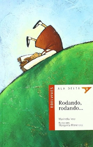 Terzi, Marinella. Rodando, rodando--. Editorial Luis Vives (Edelvives), 2002.