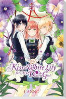 Kiss and White Lily for My Dearest Girl, Vol. 6