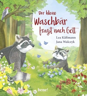 Käßmann, Lea. Der kleine Waschbär fragt nach Gott - ein Bilderbuch für Kinder ab 2 Jahren. bene!, 2020.