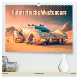 Brunner-Klaus, Liselotte. Futuristische Wüstencars (hochwertiger Premium Wandkalender 2024 DIN A2 quer), Kunstdruck in Hochglanz - Utopische Wüstenautos. Calvendo, 2023.