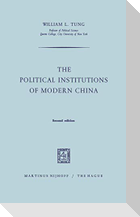 The Political Institutions of Modern China