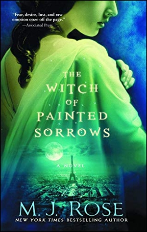 Rose, M J. The Witch of Painted Sorrows. Simon & Schuster, 2016.