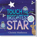 Touch the Brightest Star
