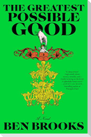 Greatest Possible Good