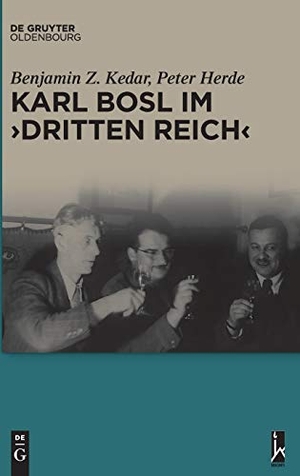 Herde, Peter / Benjamin Z. Kedar. Karl Bosl im ¿Dritten Reich¿. De Gruyter Oldenbourg, 2015.