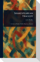 Shakespearean Tragedy