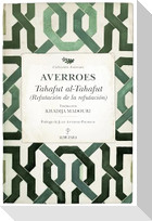 Tahafut Al-Tahafut. Refutacion de la Refutacion