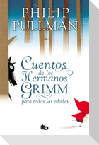 Cuentos de los hermanos Grimm para todas las edades