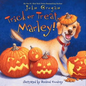 Grogan, John. Trick or Treat, Marley!. HarperCollins, 2013.