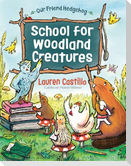 School for Woodland Creatures