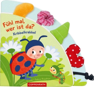 Grimm, Sandra. Fühl mal, wer ist da? Kribbelkrabbel - Mein erstes Fühl-Registerbuch. Coppenrath, 2026.