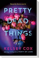 Pretty Dead Things