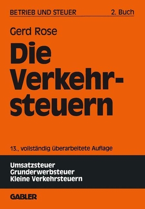 Rose, Gerd. Die Verkehrsteuern. Gabler Verlag, 1997.
