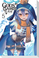 Gods' Games We Play, Vol. 5 (Light Novel)