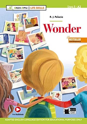 Palacio, R. J.. Wonder. Book + free Audiobook. Klett Sprachen GmbH, 2019.