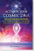 Activate Your Cosmic DNA