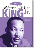 DK Life Stories: Martin Luther King Jr.