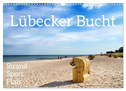 Lübecker Bucht Strand - Sport - Flair (Wandkalender 2024 DIN A3 quer), CALVENDO Monatskalender