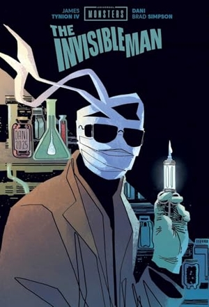 Tynion Iv, James. Universal Monsters: The Invisible Man. Image Comics, 2026.
