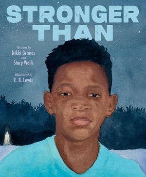 Grimes, Nikki / Stacy Wells. Stronger Than. HarperCollins, 2026.