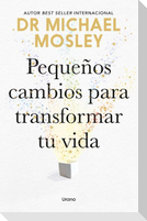 Pequeños Cambios Para Transformar Tu Vida