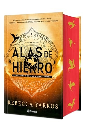 Yarros, Rebecca. Alas de Hierro. Edición Especial Con Cantos Decorados / Iron Flame. Special Edition with Sprayed Edges. Planeta Publishing Corp, 2025.