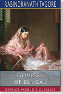Glimpses of Bengal (Esprios Classics)