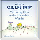 Wie wenig Lärm machen die wahren Wunder