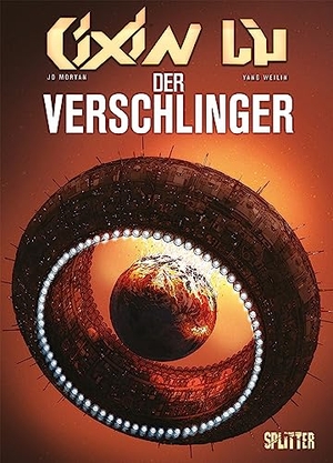 Liu, Cixin / Jean-David Morvan. Cixin Liu: Der Verschlinger (Graphic Novel). Splitter Verlag, 2023.