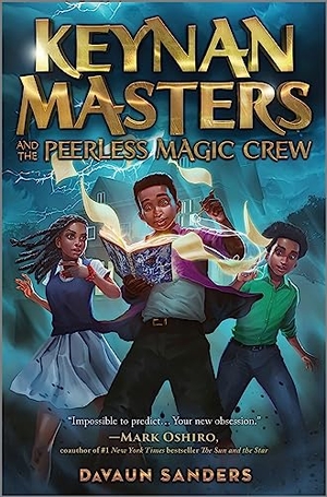 Sanders, Davaun. Keynan Masters and the Peerless Magic Crew. Inkyard Press, 2023.