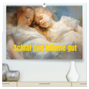 Schlaf und träume gut (hochwertiger Premium Wandkalender 2025 DIN A2 quer), Kunstdruck in Hochglanz