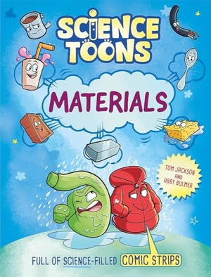 Jackson, Tom. Science Toons: Materials. Hachette Children's Group, 2026.