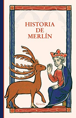 García Gual, Carlos. Historia de Merlín. Siruela, 2020.
