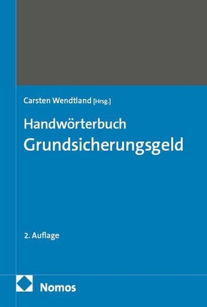 Wendtland (Hrsg.). Handwörterbuch Grundsicherungsgeld. Nomos Verlags GmbH, 2026.