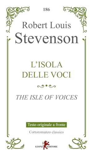 Stevenson, Robert Louis. L' isola delle voci-The isle of voices. Leone, 2025.