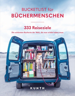 Verlag, Kunth. KUNTH Bucketlist für Büchermenschen - 333 Reiseziele. Kunth GmbH & Co. KG, 2026.