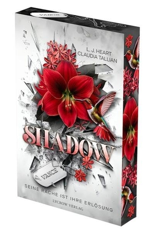 Tallian, Claudia / L. J. Heart. Shadow - Seine Rache ist ihre Erlösung | Mit wunderschönem limitierten Farbschnitt. NOVA MD, 2026.
