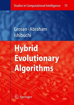 Grosan, Crina / Hisao Ishibuchi et al (Hrsg.). Hybrid Evolutionary Algorithms. Springer Berlin Heidelberg, 2010.