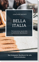 Bella Italia - Genussreise durch die italienische Backkunst