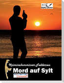 Kriminalkommissar Feddersen: Mord auf Sylt