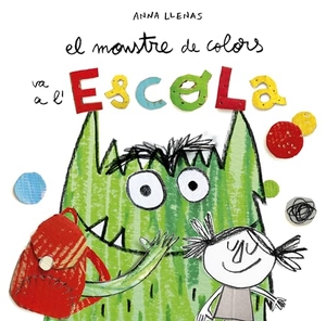 Llenas, Anna / Anna Llenas. El Monstre de Colors va a l'escola. Editorial Flamboyant, S.L., 2018.