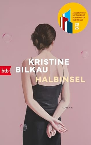 Bilkau, Kristine. Halbinsel - Ausgezeichnet mit dem Preis der Leipziger Buchmesse 2025. btb Taschenbuch, 2026.