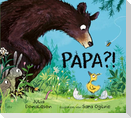 Papa?!