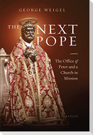 Next Pope: The Office of Peter and a Church in Mission