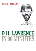 D. H. Lawrence in 90 Minutes