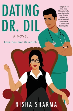 Sharma, Nisha. Dating Dr. Dil - A Novel. Harper Collins Publ. USA, 2022.