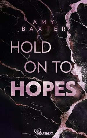 Baxter, Amy. Hold on to Hopes. Lübbe, 2026.