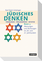 Jüdisches Denken: Theologie - Philosophie - Mystik