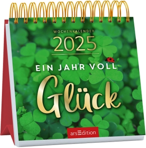 Mini-Wochenkalender Ein Jahr voll Glück 2025. Ars Edition GmbH, 2024.