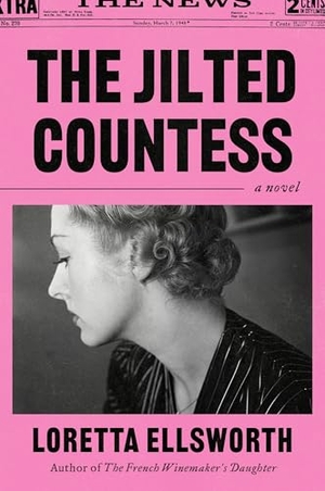Ellsworth, Loretta. The Jilted Countess - A Novel. Harper Collins Publ. USA, 2026.